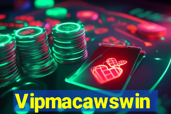 Vipmacawswin