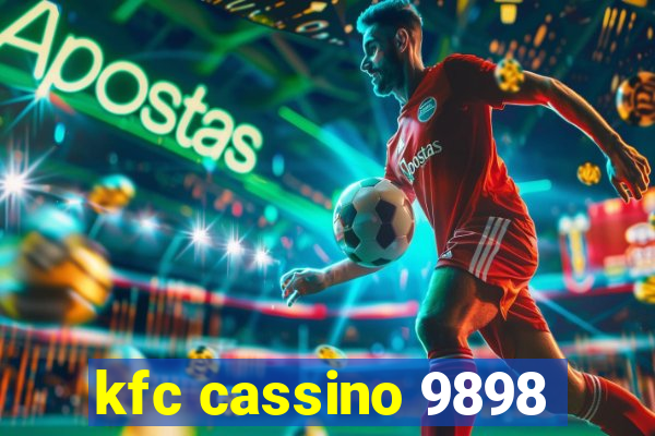 kfc cassino 9898