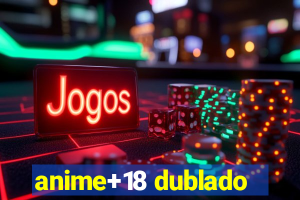 anime+18 dublado