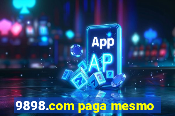 9898.com paga mesmo