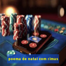 poema de natal com rimas