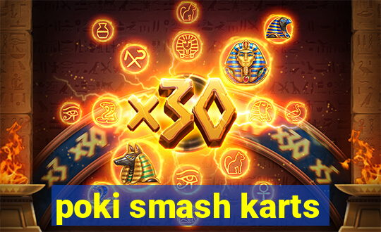 poki smash karts