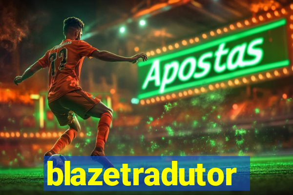 blazetradutor