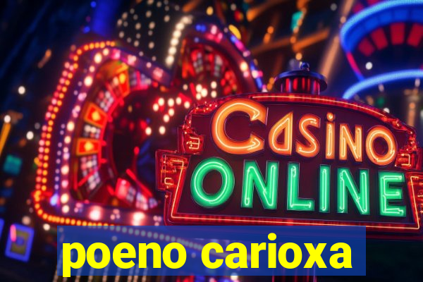 poeno carioxa