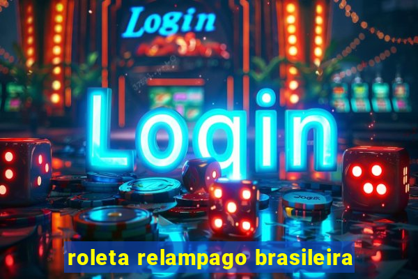 roleta relampago brasileira