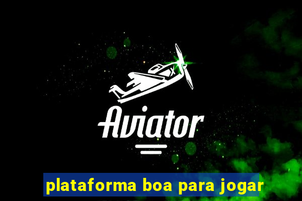 plataforma boa para jogar