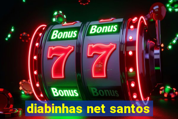 diabinhas net santos