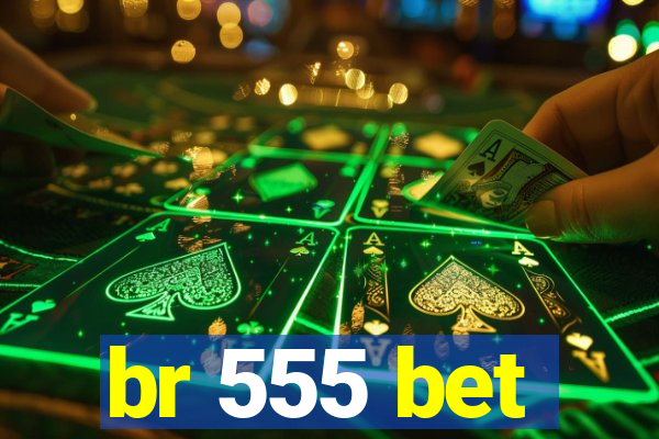 br 555 bet
