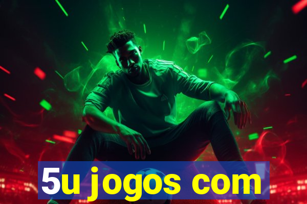 5u jogos com