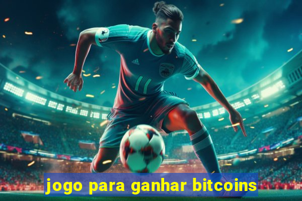 jogo para ganhar bitcoins