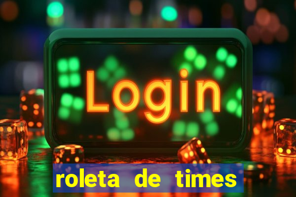 roleta de times (fifa 23)