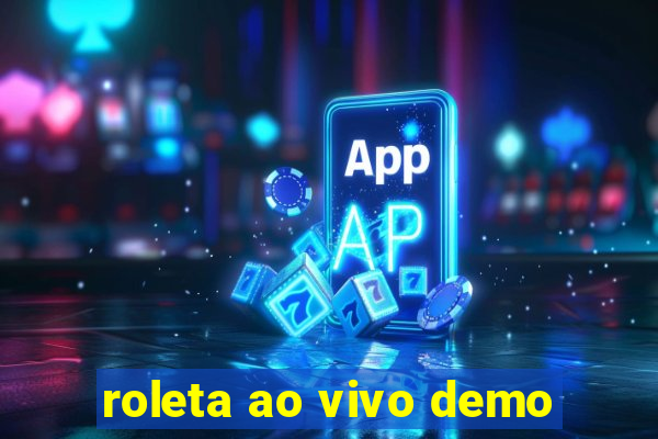 roleta ao vivo demo