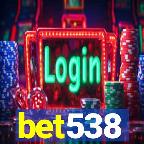 bet538