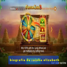 biografia da rainha elizabeth