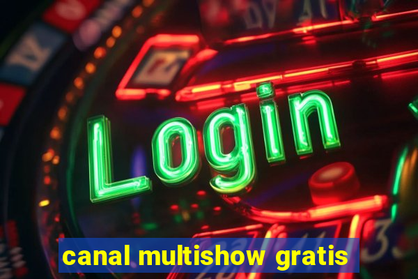 canal multishow gratis