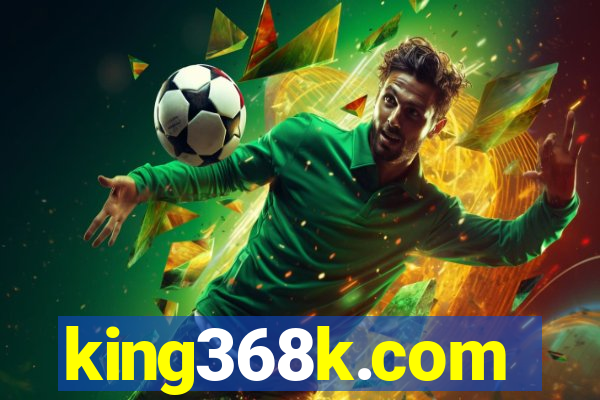 king368k.com