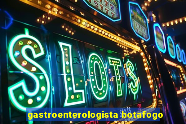 gastroenterologista botafogo