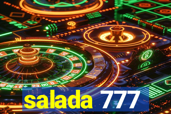 salada 777