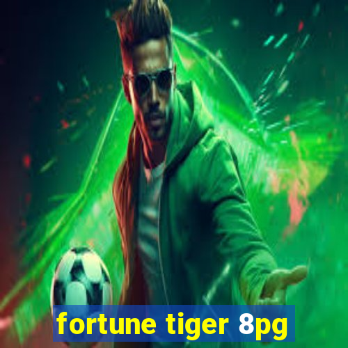 fortune tiger 8pg