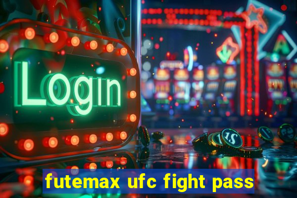 futemax ufc fight pass