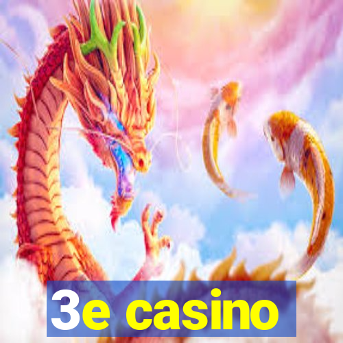 3e casino