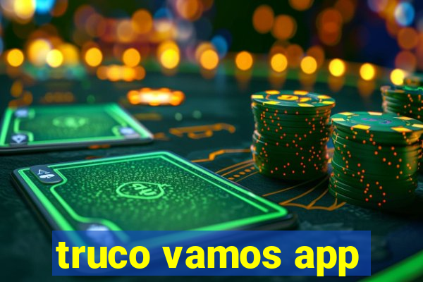 truco vamos app
