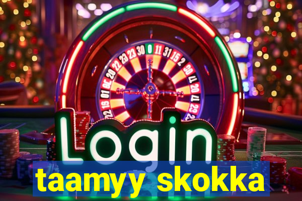 taamyy skokka