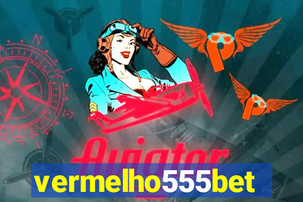 vermelho555bet