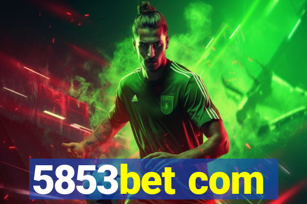 5853bet com