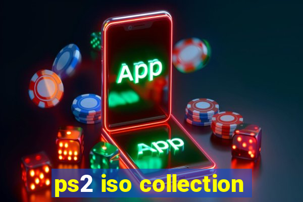 ps2 iso collection