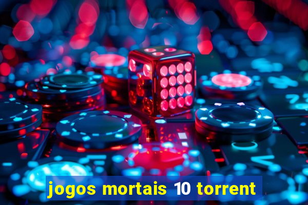 jogos mortais 10 torrent