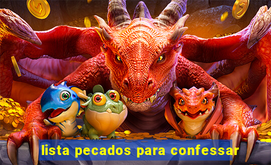 lista pecados para confessar