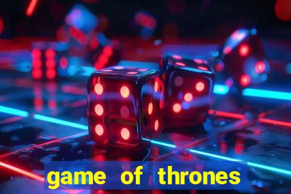 game of thrones rede canais