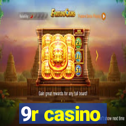 9r casino