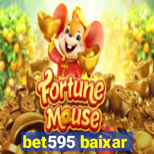 bet595 baixar