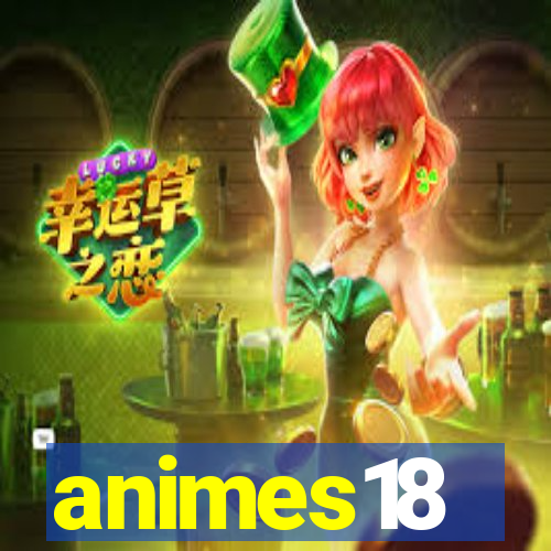 animes18
