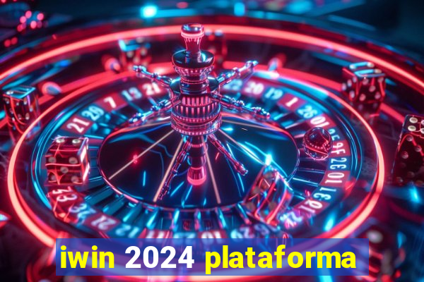 iwin 2024 plataforma