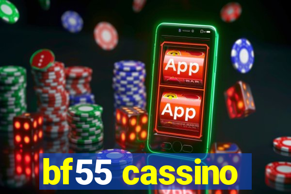 bf55 cassino