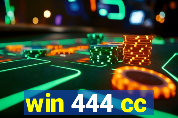 win 444 cc
