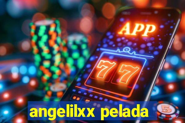 angelilxx pelada