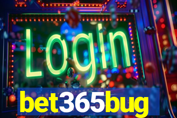 bet365bug