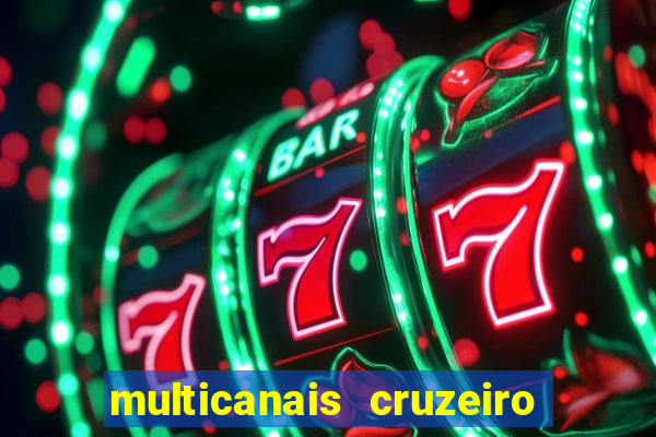 multicanais cruzeiro x flamengo