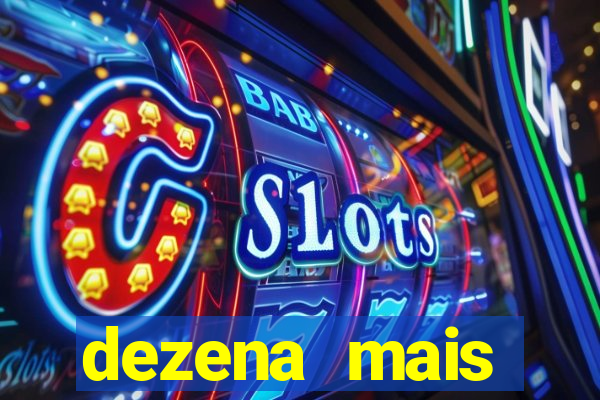 dezena mais atrasada da lotofácil