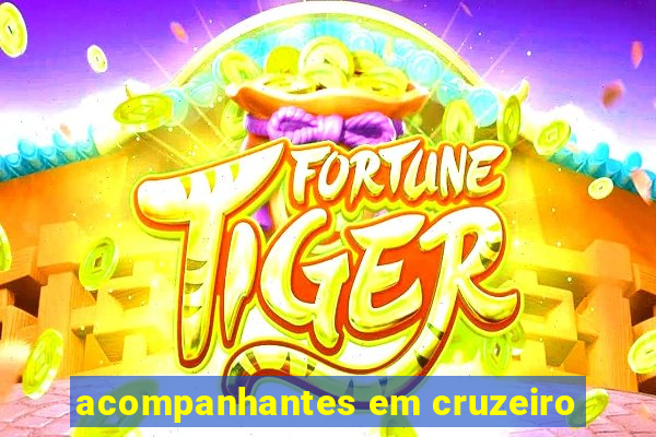 acompanhantes em cruzeiro