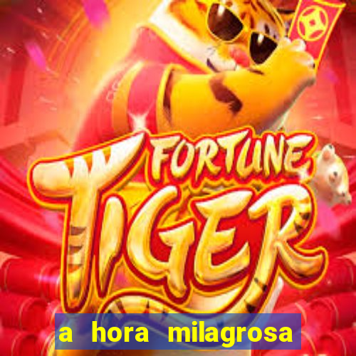 a hora milagrosa livro pdf download