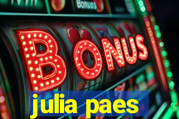 julia paes