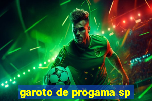 garoto de progama sp