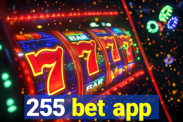 255 bet app