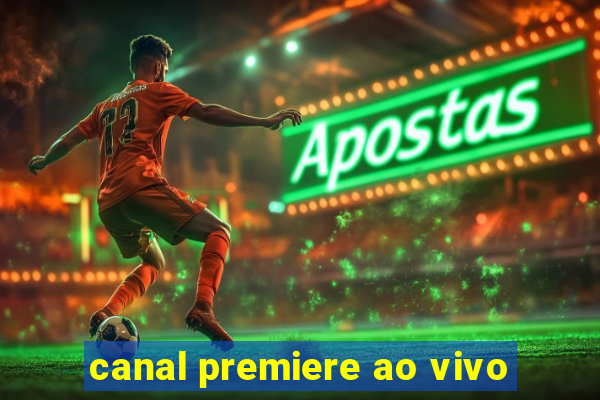canal premiere ao vivo