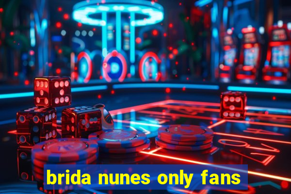 brida nunes only fans